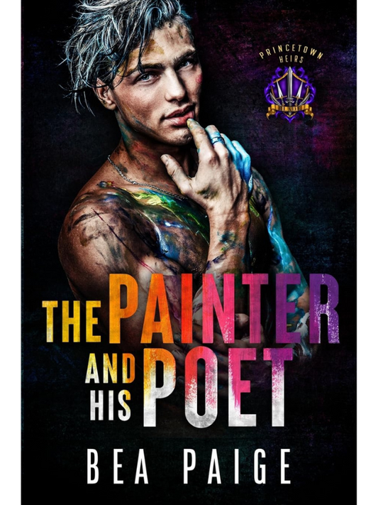 The Painter And His Poet (Princetown Heirs #3) | Bea Paige