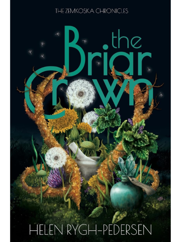 The Briar Crown (The Zemkoska Chronicles) | Helen Rygh - Pedersen