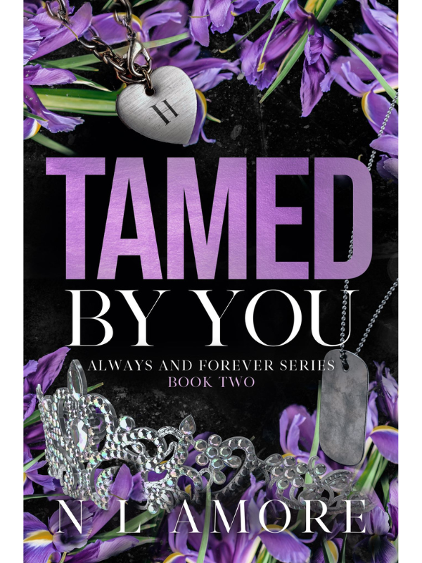 Tamed By You (Always and Forever #2) | N L Amore