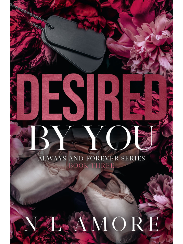 Desire By You (Always and Forever #3) | N L Amore