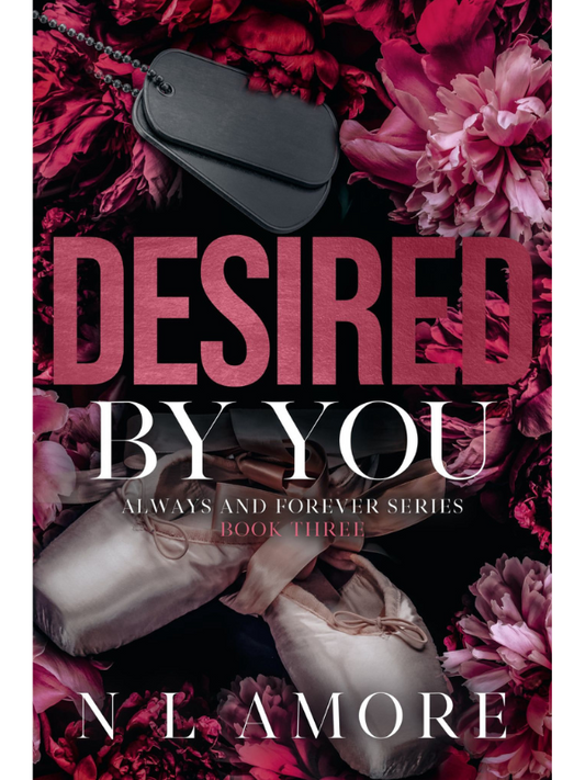 Desire By You (Always and Forever #3) | N L Amore