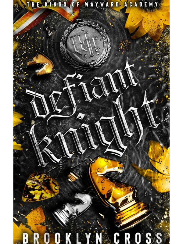 Defiant Knight (The Kings of Wayward Academy #2) | Brooklyn Cross