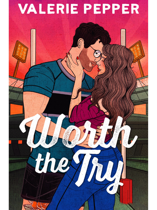 Worth the Try (Atlanta Granite #1) *DUE 26TH SEPTEMBER* | A Single Dad Rugby Romance | Valerie Pepper