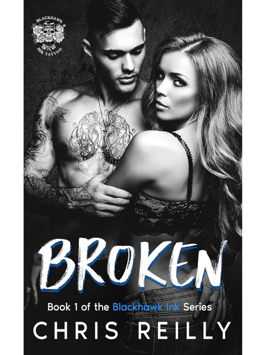 Broken (Blackhawk Ink #1) | Chris Reilly