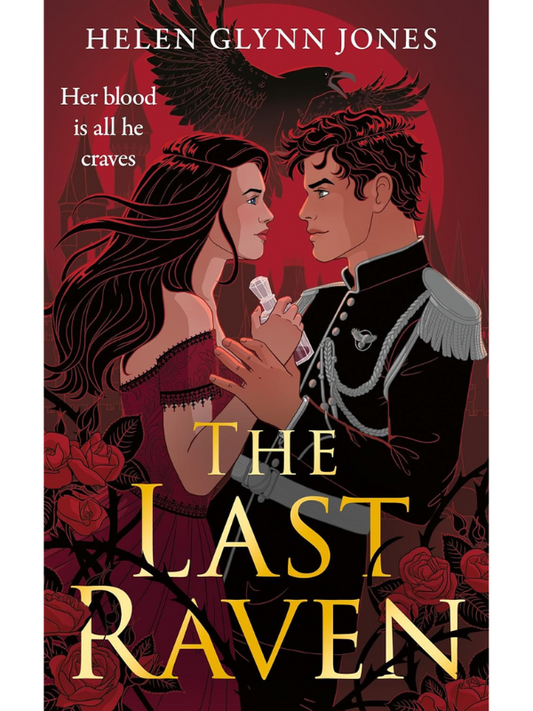 The Last Raven (The Ravens #1) | A Vampire Forbidden Romance | Helen Glynn Jones