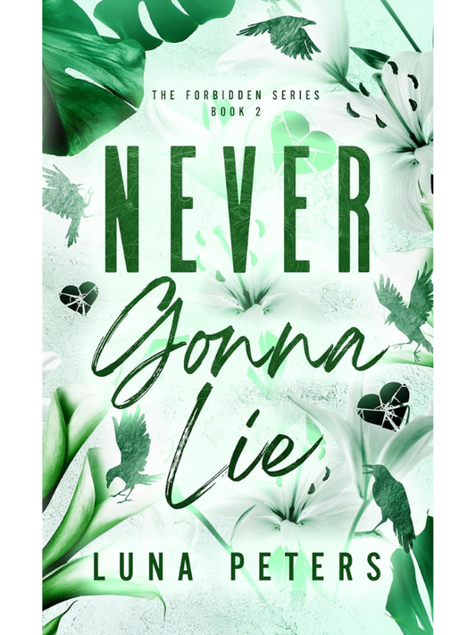 Never Gonna Lie (The Forbidden #2) | Luna Peters