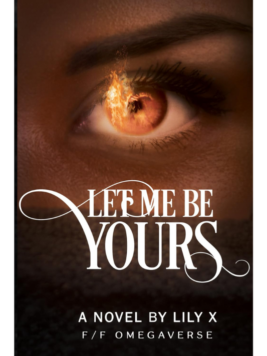 Let Me Be Yours | Lily X