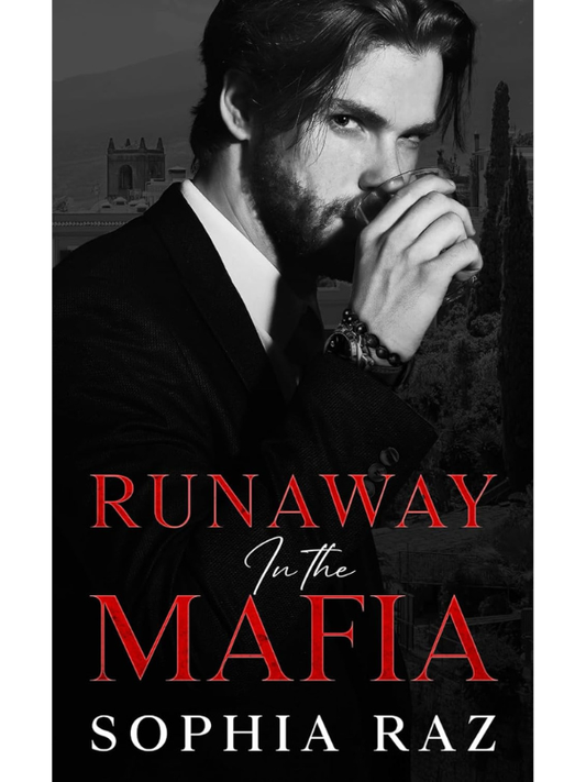 Runaway in the Mafia (The shadows of Cosa Nostra Chronicles #3) | Sophia Raz
