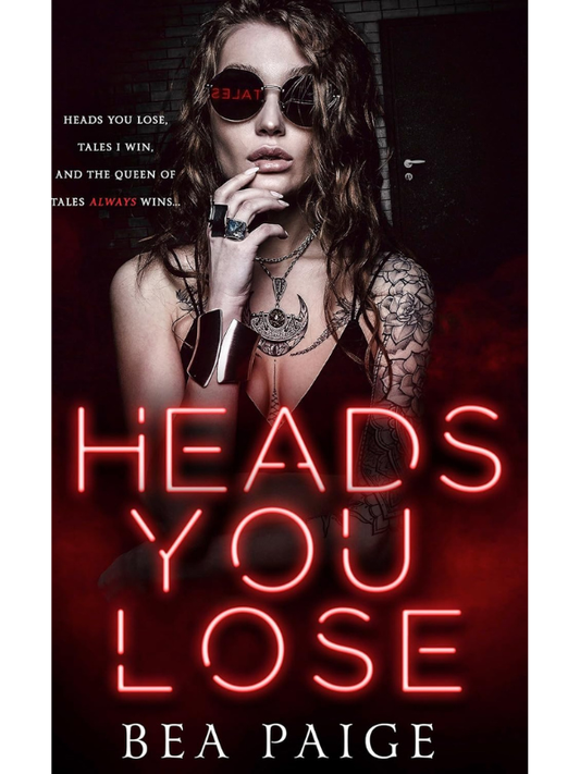Heads You Lose (Grim & Beast Duet #2) | Bea Paige