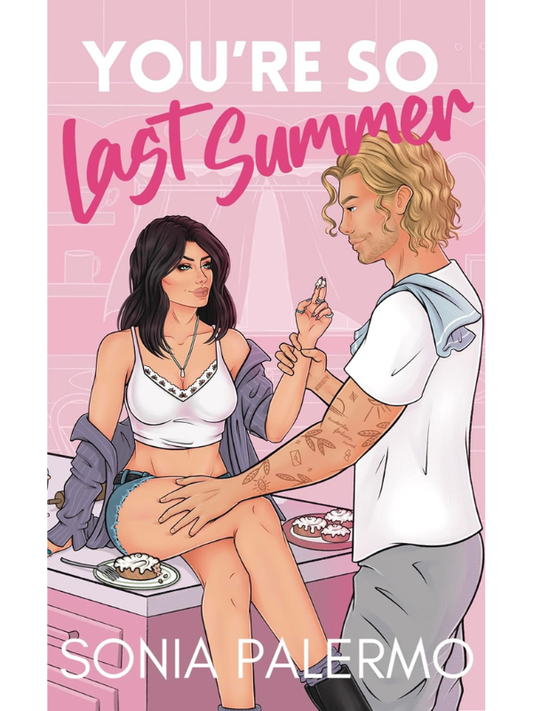 You're So Last Summer | Sonia Palermo