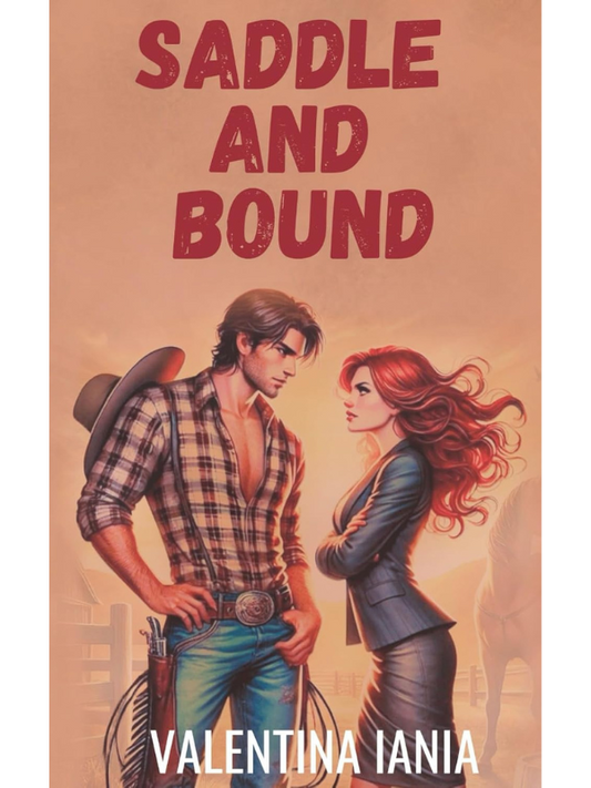 Saddle and Bound (Sunrise Ranch Series) | Valentina Iania