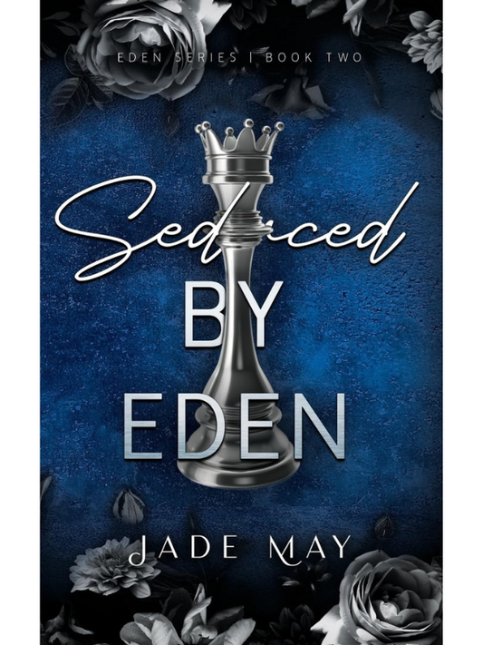 Seduced by Eden (Eden #2) | A Friends to Lovers Contract Romance | Jade May