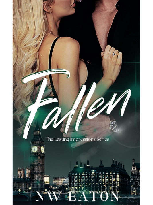 Fallen (The Lasting Impressions #1) | A Billionaire Romance | NW Eaton
