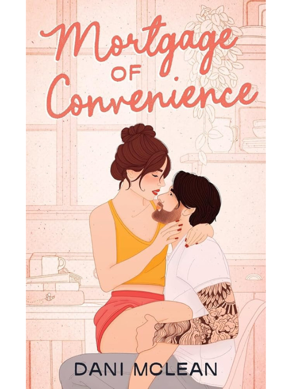 Mortgage of Convenience | Dani McLean