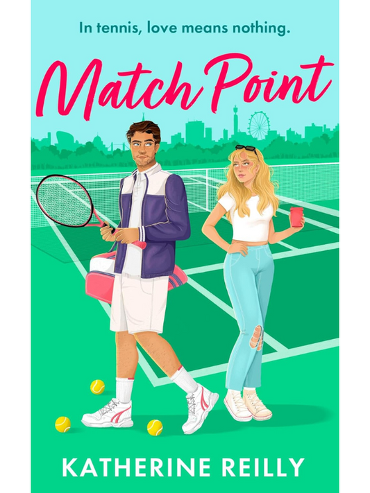 Match Point | An Enemies to Lovers Rom Com | Katherine Reilly