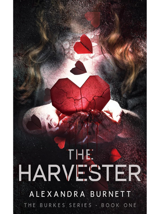 The Harvester (The Burkes #1) | A Dark Romance | Alexandra Burnett