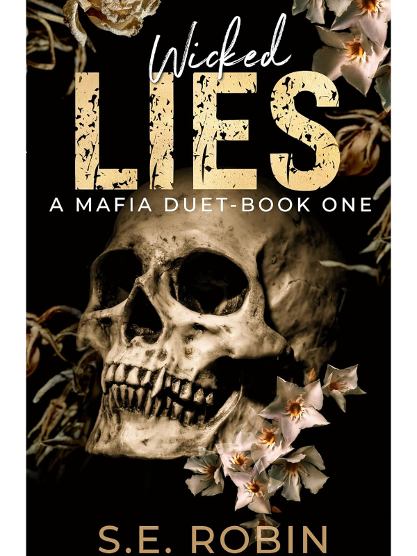 Wicked Lies (A Mafia Duet #1) | Spicy Dark Mafia Romance | S.E. Robin