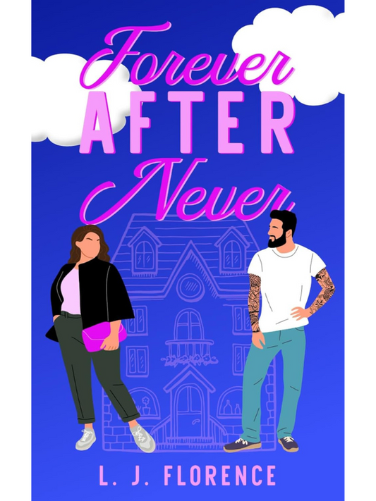 Forever After Never | A Plus Size FMC Romance | L. J. Florence