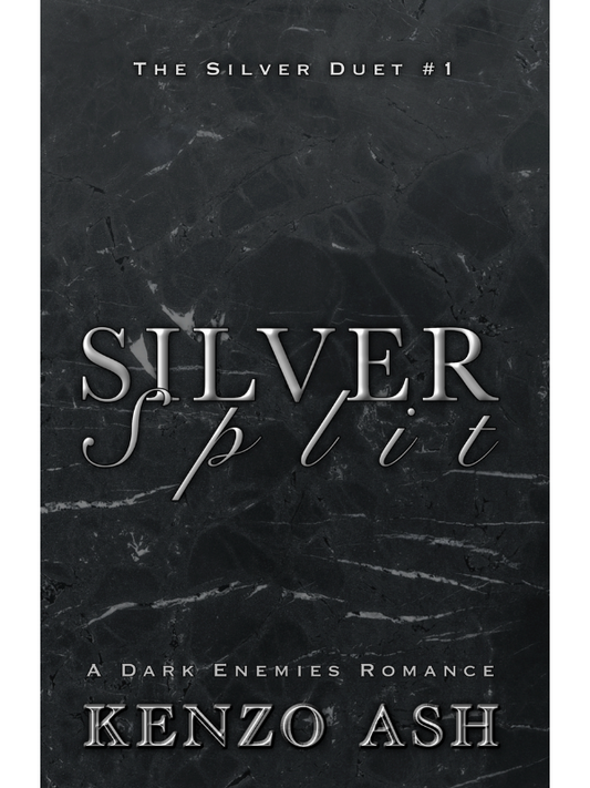 Silver Split (The Silver Duet #1) | A Mafia Romance | Kenzo Ash