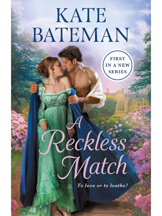 A Reckless Match (The Ruthless Rivals #1) | A Historical Enemies to Lovers Romance | Kate Bateman