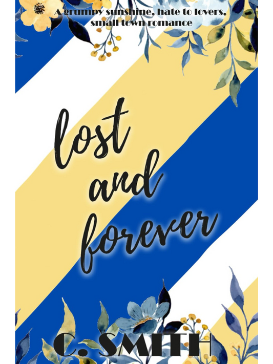Lost and Forever | Small Town Romance | C. Smith