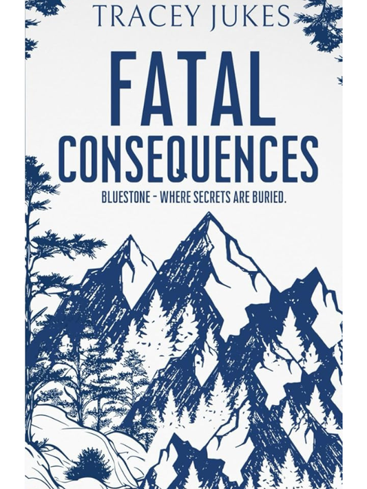 Fatal Consequences | Tracey Jukes