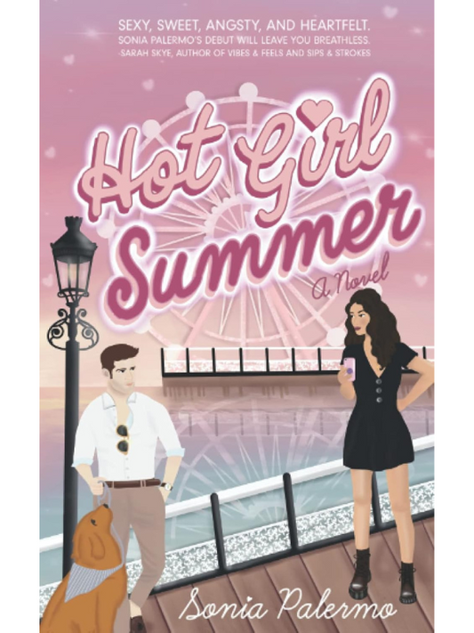 Hot Girl Summer | A Contemporary Romance | Sonia Palermo
