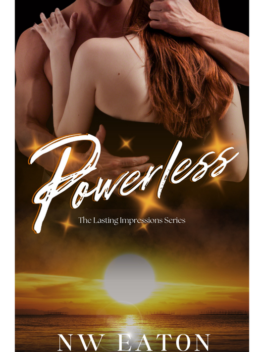 Powerless (The Lasting Impressions #2) *DUE 28TH AUGUST* | A Sports Romance | NW Eaton