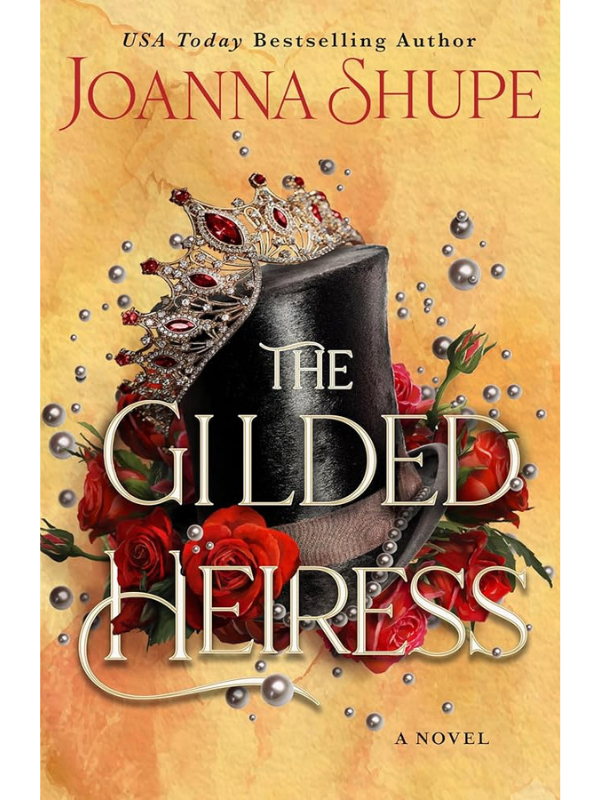 The Gilded Heiress | Joanna Scupe