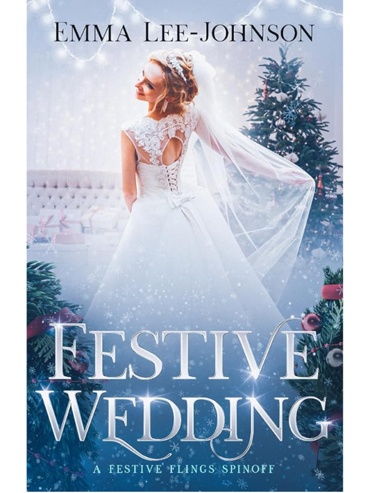 Festive Wedding (Festive Flings Collection #3) | Emma Lee-Johnson