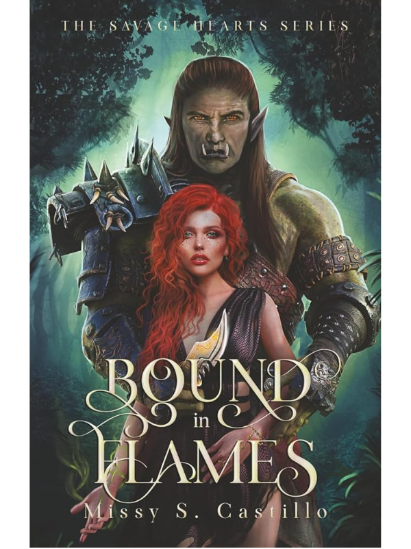 Bound in Flames (The Savage Hearts #1) | Missy S. Castillo
