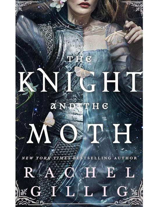 The Knight and the Moth | Rachel Gillig