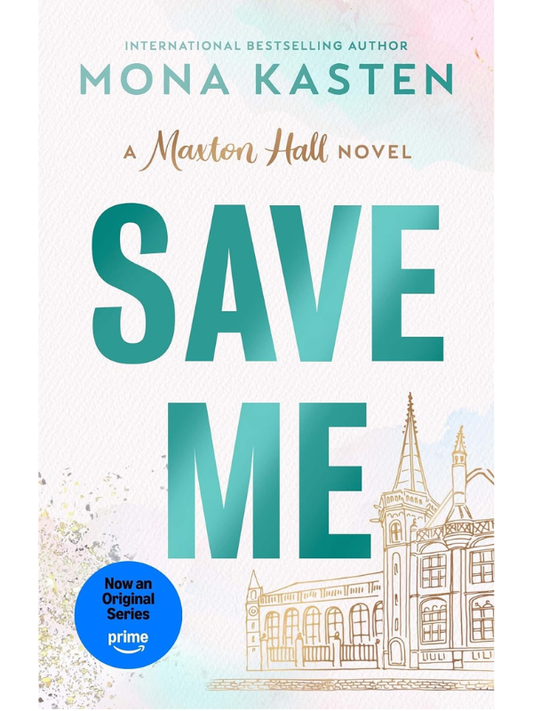 Save Me (Maxton Hall #1) | Mona Kasten