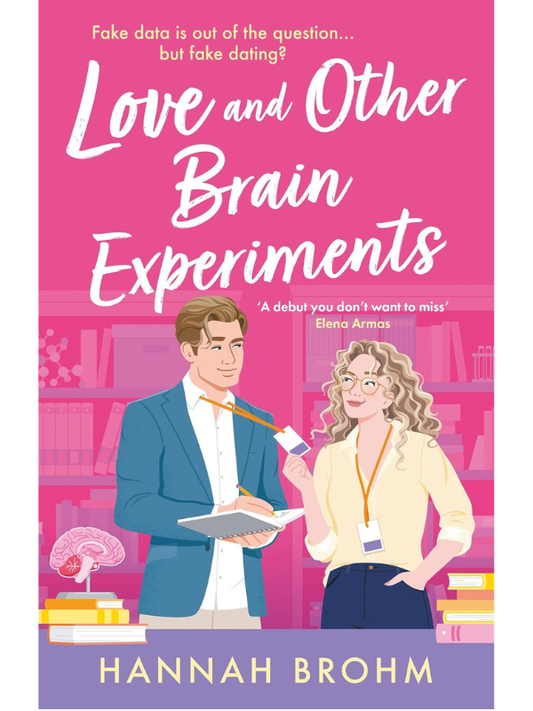 Love and Other Brain Experiments | Hannah Brohm