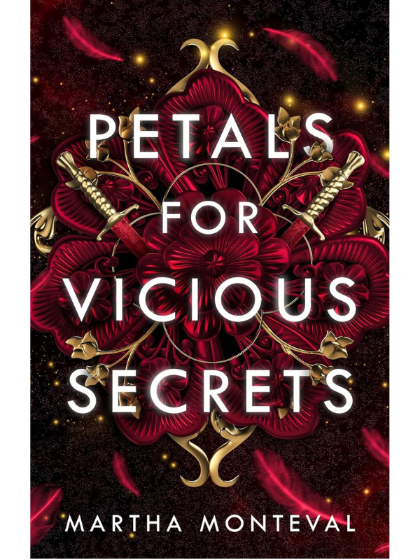 Petals for Vicious Secrets (The Panom Saga #1) | Martha Monteval