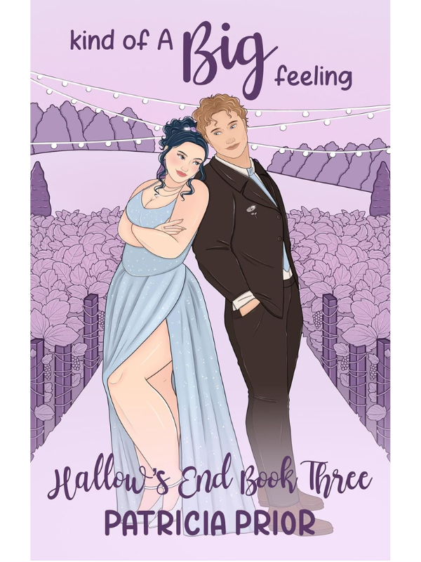 Kind Of A Big Feeling (Hallow's End #3) | Patricia Prior