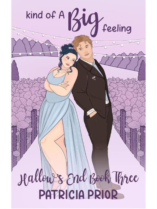 Kind Of A Big Feeling (Hallow's End #3) | Patricia Prior