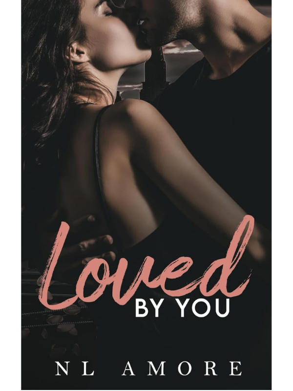 Loved By You (Always & Forever #1) | NL Amore
