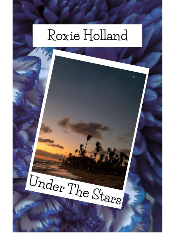 Under the Stars (Love Blooms #2) | Roxie Holland