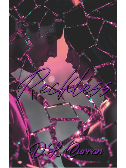 Reckless (Love and Beyond #2) | D.L Curran