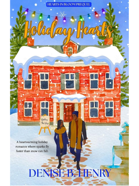 Holiday Hearts (Hearts In Bloom) | Denise B. Henry