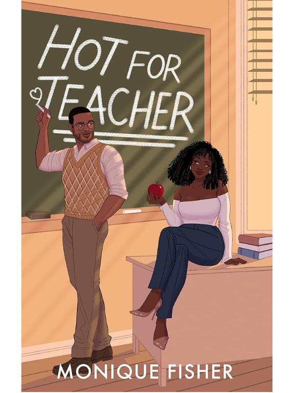 Hot for Teacher (Richardson Sibling Trilogy #1) | Monique Fisher