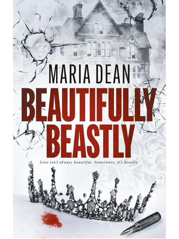 Beautifully Beastly | Maria Dean