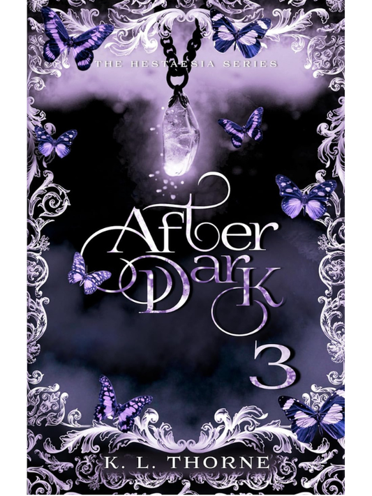 After Dark (Hestaesia Series #3) | K.L. Thorne