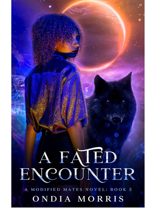 A Fated Encounter (A Modified Mates Novel #2) | Ondia Morris