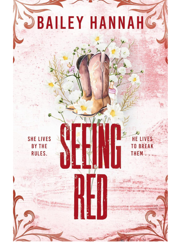 Seeing Red (Wells Ranch #2) | Bailey Hannah