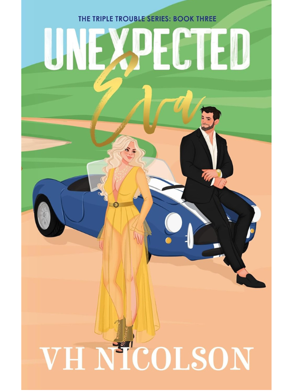 Unexpected Eva (The Triple Trouble #3) | VH Nicolson