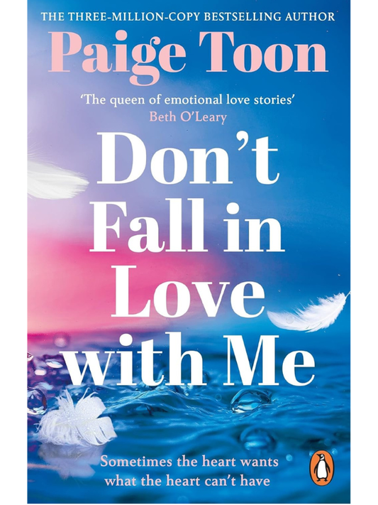 Don't Fall In Love With Me | Paige Toon