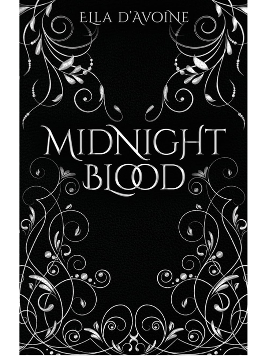 Midnight Blood (Midnight Blood #1) | Ella d'Avoine