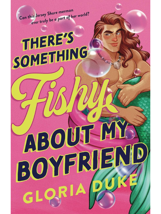 There's Something Fishy about My Boyfriend | Gloria Duke